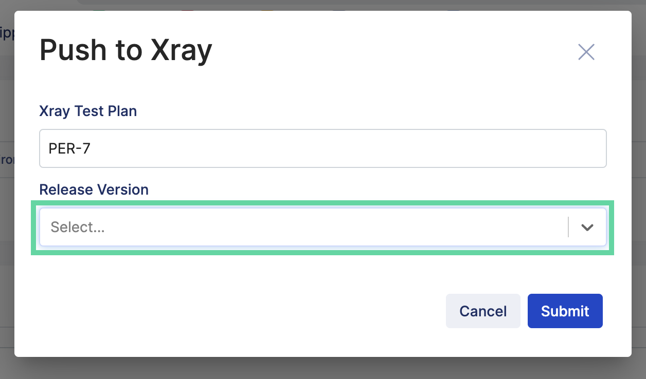 Choose test run release version to push to Xray