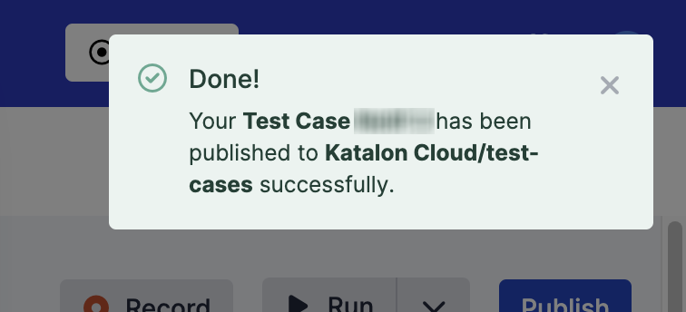 Publish test case successfully pop up notification.